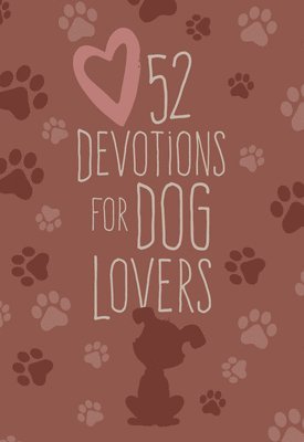 52 Devotions for Dog Lovers 1