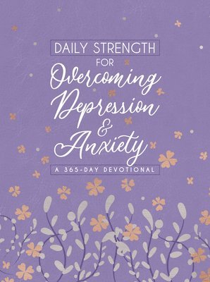 bokomslag Daily Strength for Overcoming Depression & Anxiety