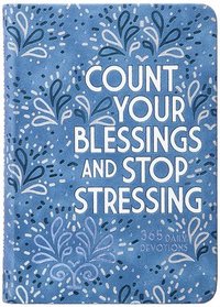 bokomslag Count Your Blessings and Stop Stressing