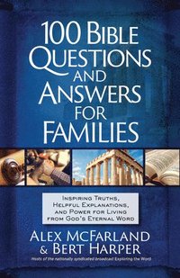 bokomslag 100 Bible Questions and Answers for Families