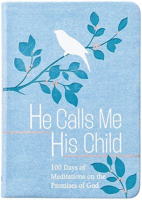 Marie Chapian - He Calls Me His Child, Häftad