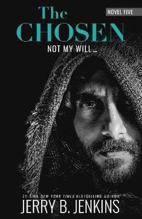 bokomslag Chosen: Not My Will...
