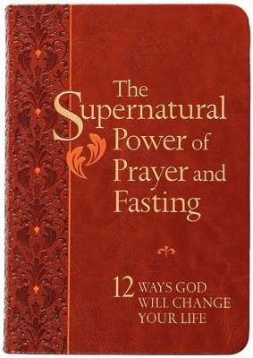 Supernatural Power of Prayer and Fasting