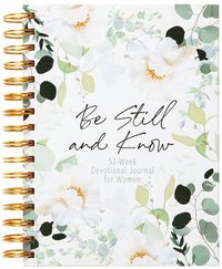 bokomslag Be Still and Know: 52-Week Devotional Journal for Women