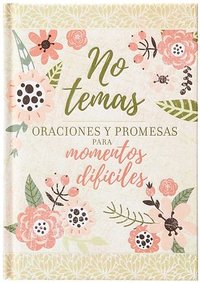 bokomslag No Temas: Oraciones Y Promesas Para Momentos Difíciles