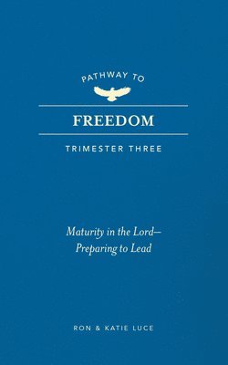 bokomslag Pathway to Freedom (Trimester Three)