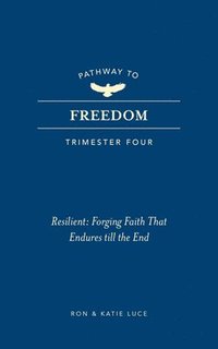 bokomslag Pathway to Freedom (Trimester Four)