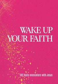 bokomslag Wake Up Your Faith