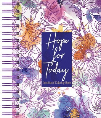 Hope for Today: 80 Days of Strength for Depression & Anxiety - Devotional Coloring Book 1