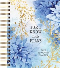 bokomslag For I Know the Plans (2026 Planner): 12-Month Weekly Planner