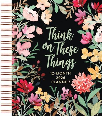 bokomslag Think on These Things (2026 Planner): 12-Month Weekly Planner