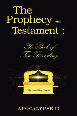 bokomslag The Prophecy and Testament