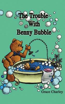 bokomslag Trouble with Benny Bubble