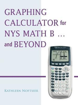 bokomslag Graphing Calculator for NYS Math B... and Beyond