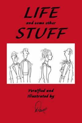 Life and Some Other Stuff