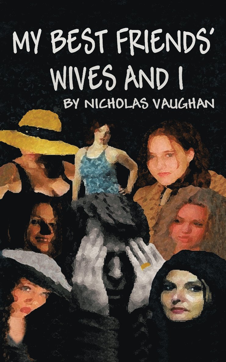 My Best Friends' Wives and I 1