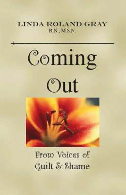 Coming Out from Voices of Guilt and Shame 1