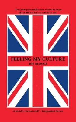 Joe Bloggs - Feeling My Culture, Häftad
