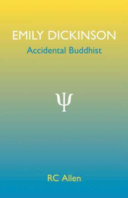 bokomslag Emily Dickinson, Accidental Buddhist