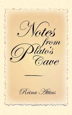Notes from Plato's Cave 1