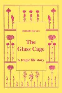 bokomslag Glass Cage