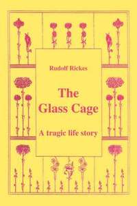bokomslag The Glass Cage