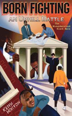 Keith Horton - Born Fighting an Uphill Battle, Häftad