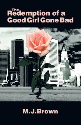 bokomslag Redemption of a Good Girl Gone Bad