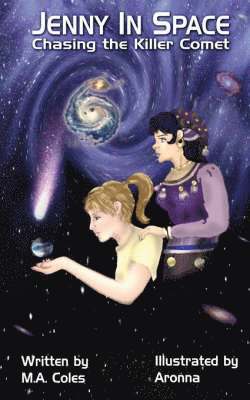 M.A. Coles, M. a. Coles - Chasing the Killer Comet, Häftad