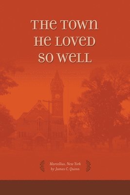 Town He Loved So Well