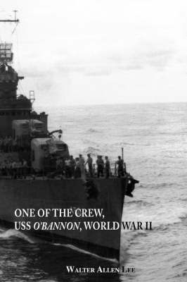 bokomslag One of the Crew, USS "O'Bannon", World War II