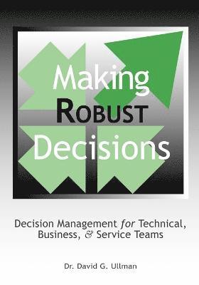 Making Robust Decisions 1