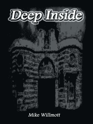 Mike Willmott - Deep Inside, Häftad