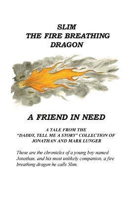 Slim the Fire Breathing Dragon 1