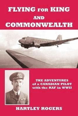 bokomslag Flying for King and Commonwealth