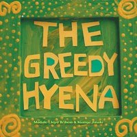 bokomslag The Greedy Hyena