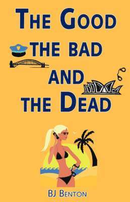 bokomslag Good the Bad and the Dead