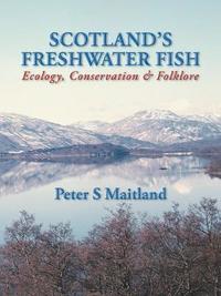 bokomslag Scotland's Freshwater Fish