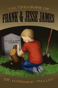 bokomslag The Treasure of Frank and Jesse James