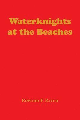 Waterknights at the Beaches 1