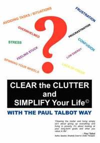 bokomslag Clear the Clutter and Simplify Your Life