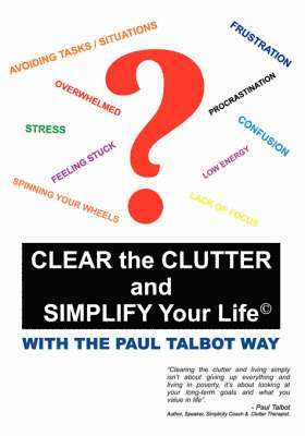 bokomslag Clear the Clutter and Simplify Your Life