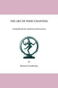 bokomslag The Art of Vedic Chanting