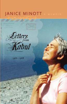 Letters from Kabul, 1966-1968 1