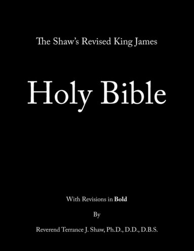 bokomslag The Shaw's Revised King James Holy Bible