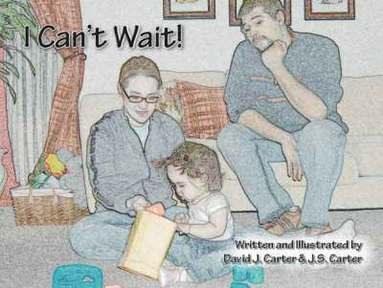David J. Carter, J.S. Carter - I Can't Wait!, Häftad