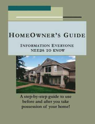 David Erickson, Lori Gaston - Homeowner's Guide, Häftad