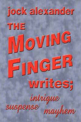 bokomslag The Moving Finger Writes