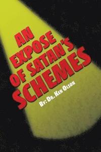 bokomslag An Expose of Satan's Schemes