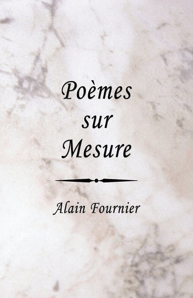 Alain Fournier - Poemes Sur Mesure, Häftad